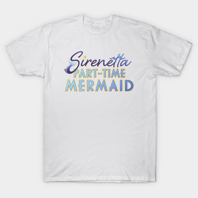 Sirenetta: Part-Time Mermaid Logo T-Shirt by Tiny Siren Animation